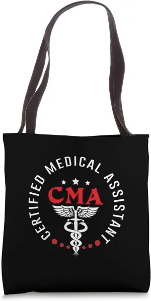 Certified Medical Assistant MA CMA Nursing Doctor Assistant Tote Bag