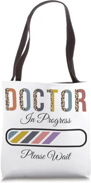 Doctor In Progress Please Wait, Future Doctor Funny Tote Bag