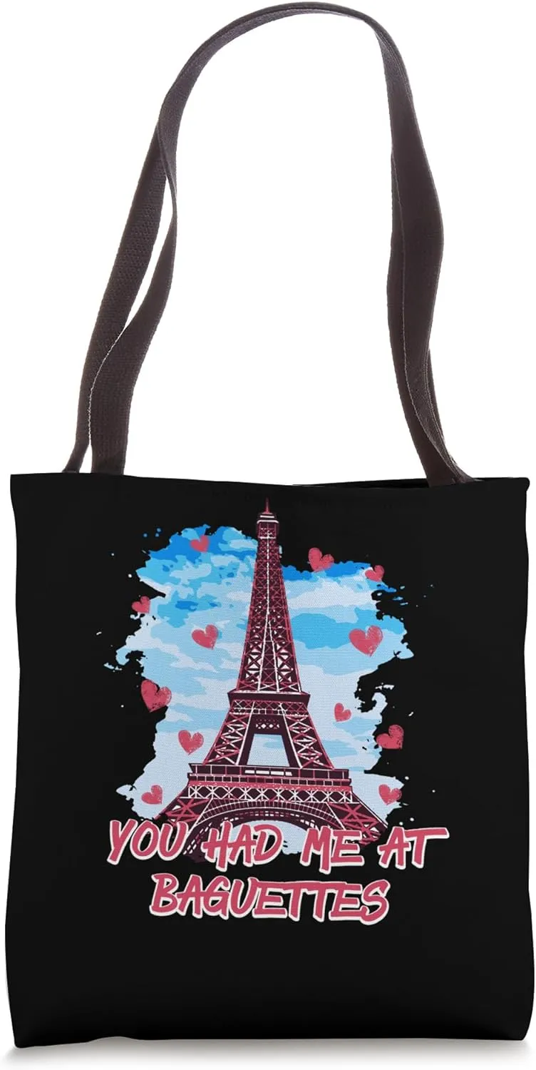 Had Me at Baguettes French Bread France Pastries Foodie Tote Bag