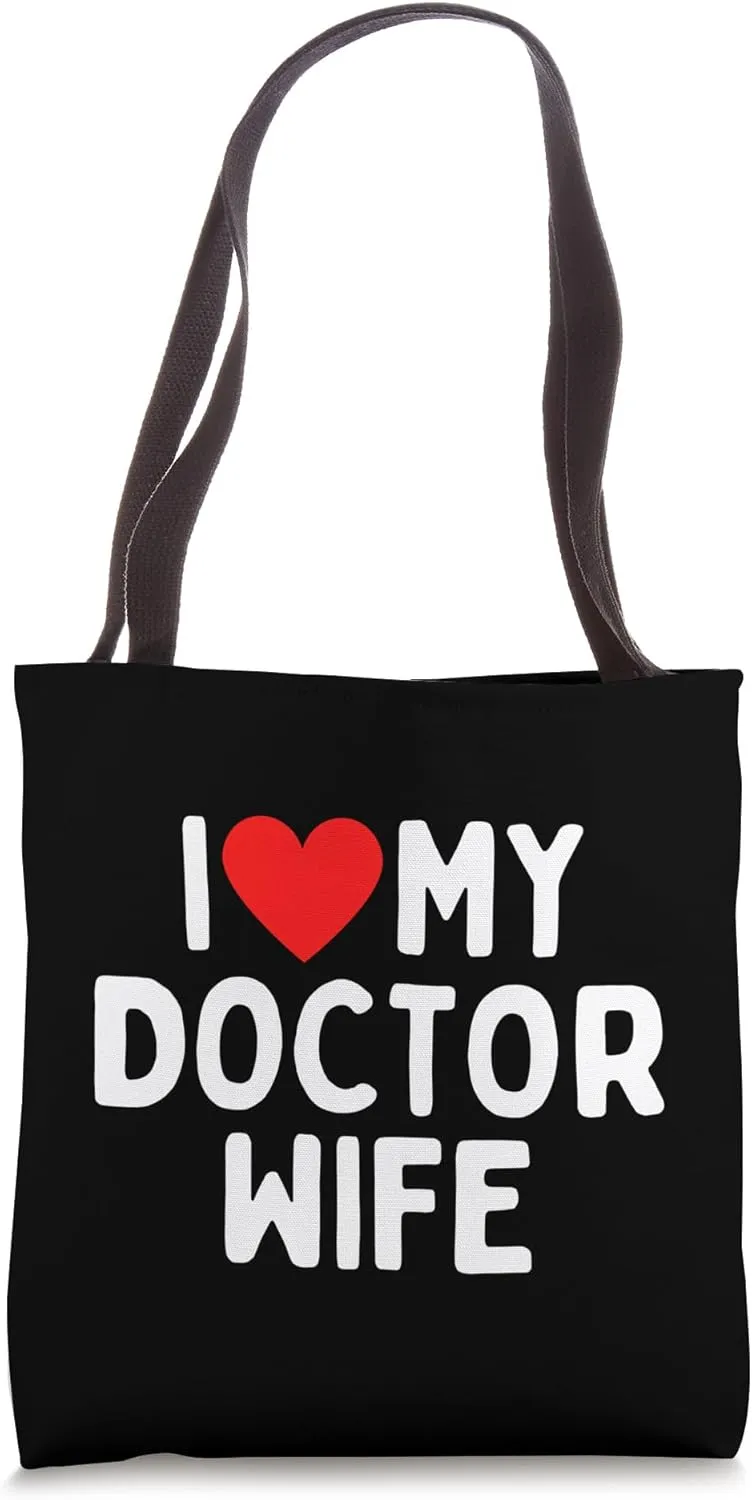 I Love My Doctor Wife Tote Bag